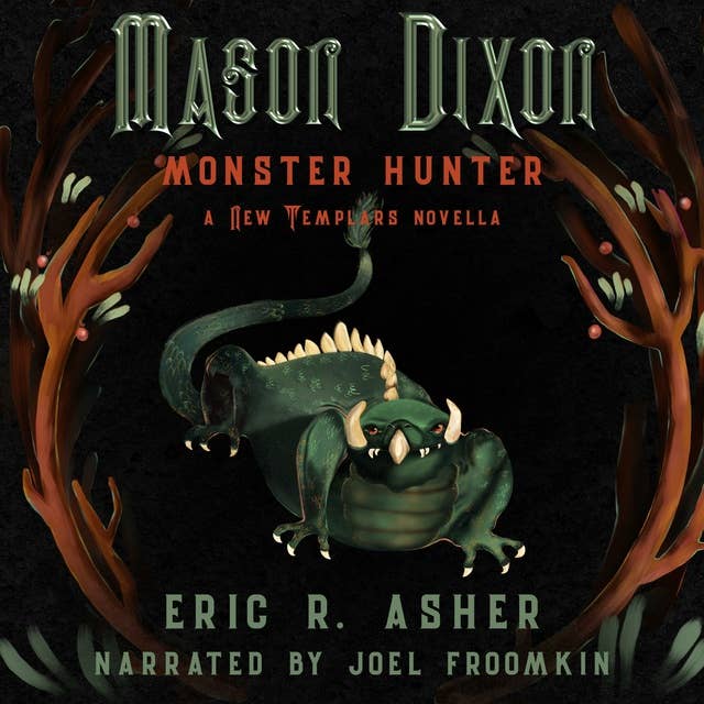 Mason Dixon: Monster Hunter: A New Templars Novella