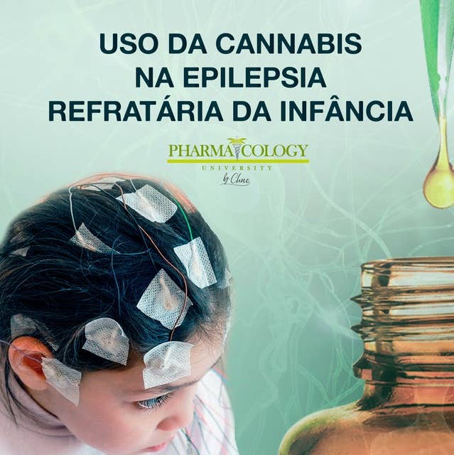 Uso da cannabis na epilepsia refratária da infância