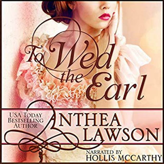 To Wed the Earl: A Regency Novella