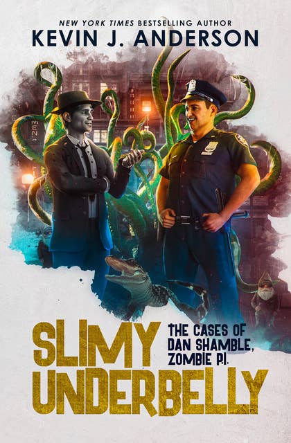 Slimy Underbelly: The Cases of Dan Shamble, Zombie PI