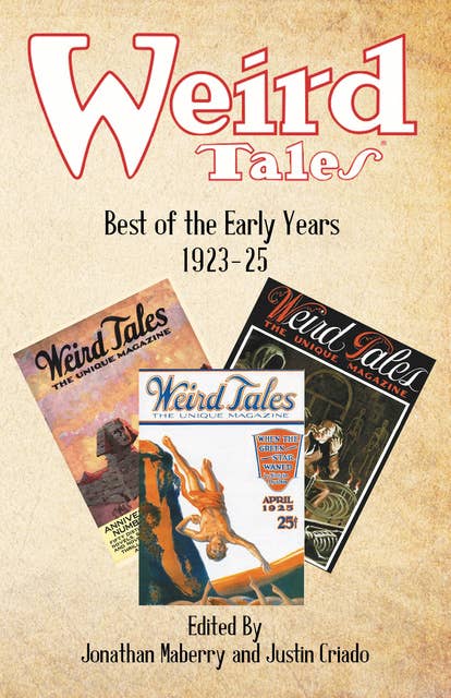 Weird Tales: Best of the Early Years 1923-25: Best of the Early Years 1923-25