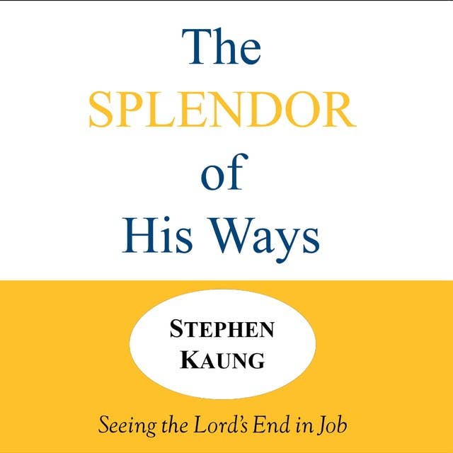 The Splendor of His Ways