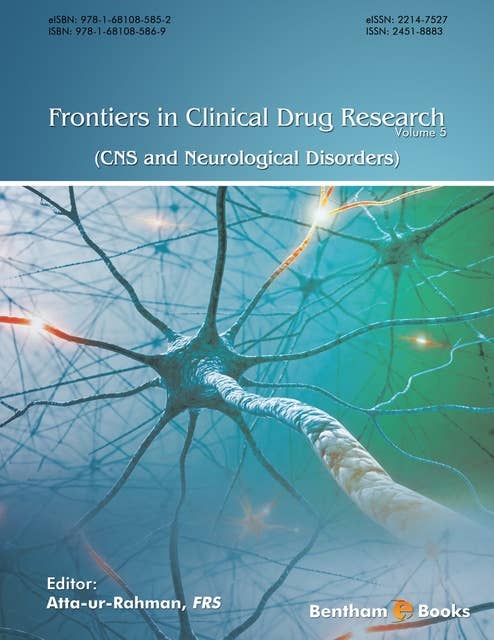 Frontiers in Clinical Drug Research - CNS and Neurological Disorders: Volume 5