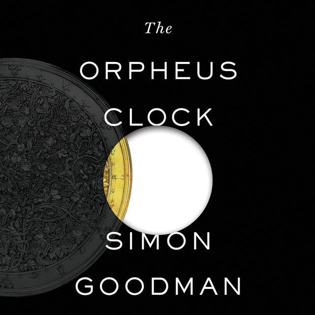 The Orpheus Clock - The Search For My Family's Art Treasures Stolen by the Nazis