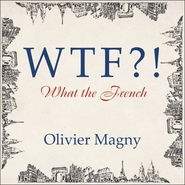 WTF?!: What the French