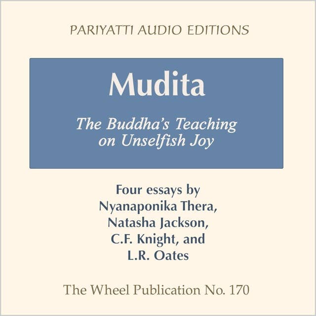 Mudita: The Buddha's Teaching on Unselfish Joy