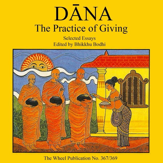 Dāna: The Practice of Giving: Selected Essays
