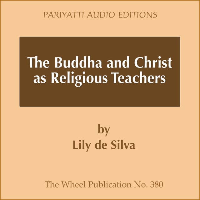 The Buddha and Christ as Religious Teachers