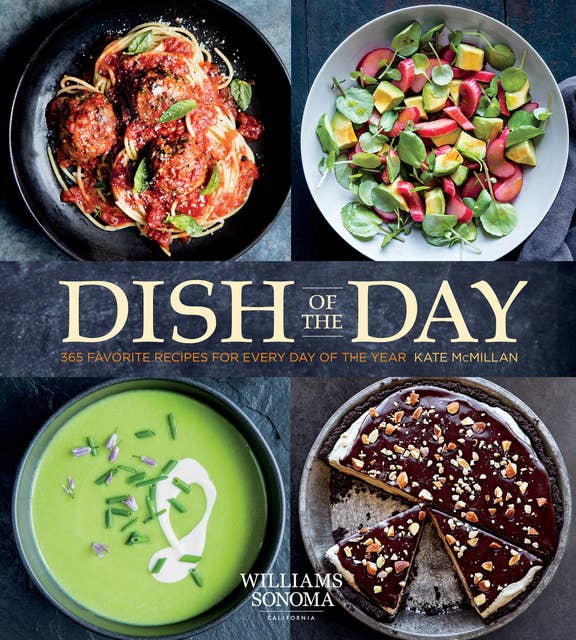 Dish of the Day: 365 Favorite Recipes for Every Day of the Year