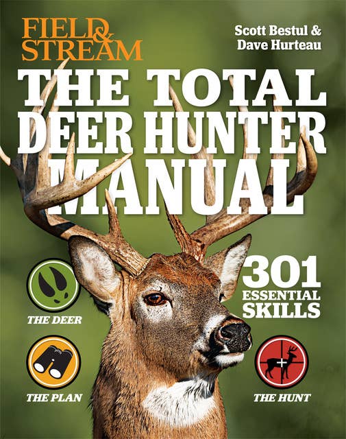 The Total Deer Hunter Manual: 301 Essential Skills
