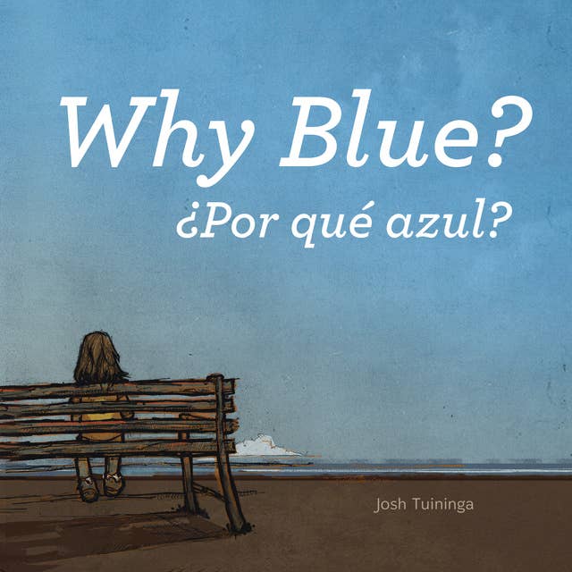 Why Blue / Por qué azul