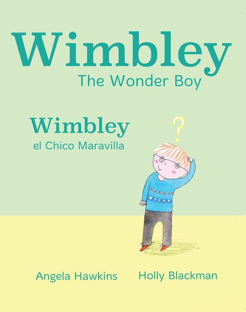 Wimbley the Wonder Boy / Wimbley el Chico Maravilla