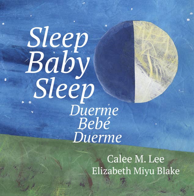 Sleep Baby Sleep / Duerme, bebé, duerme