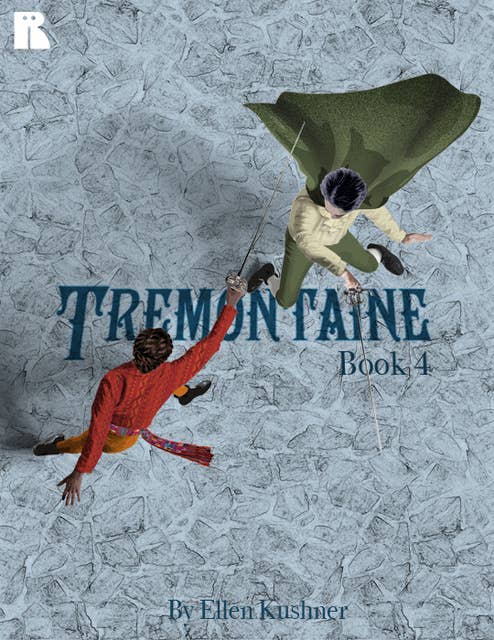 Tremontaine: Book 4