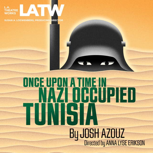 Once Upon a Time in Nazi Occupied Tunisia