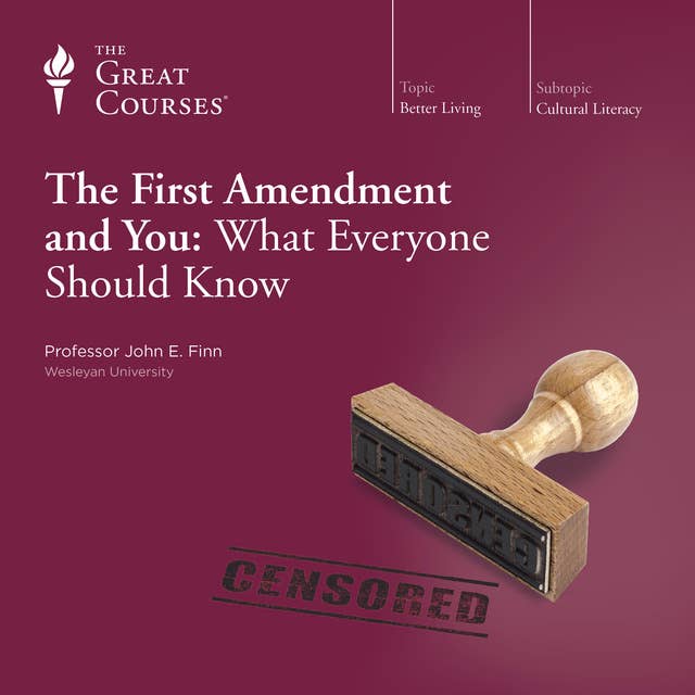 The First Amendment and You: What Everyone Should Know