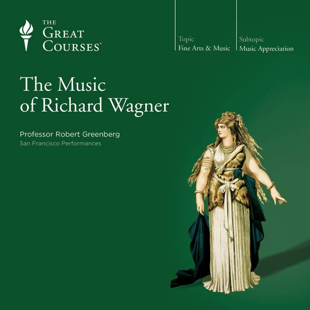 The Music of Richard Wagner