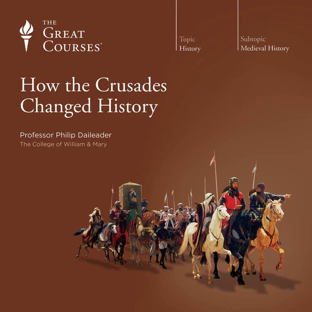 How the Crusades Changed History