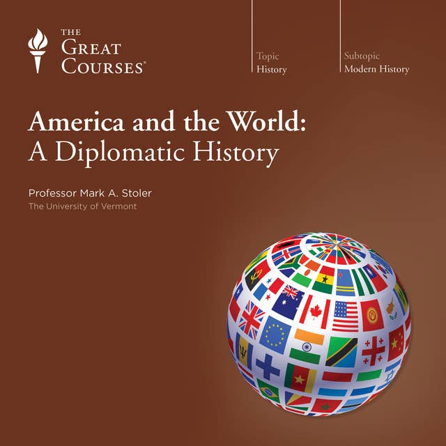 America and the World: A Diplomatic History