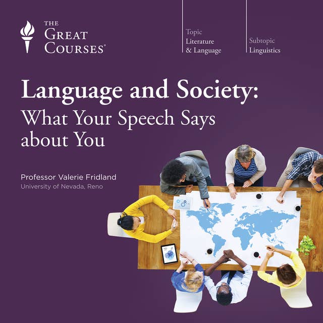 Language and Society: What Your Speech Says about You