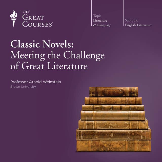 Classic Novels: Meeting the Challenge of Great Literature