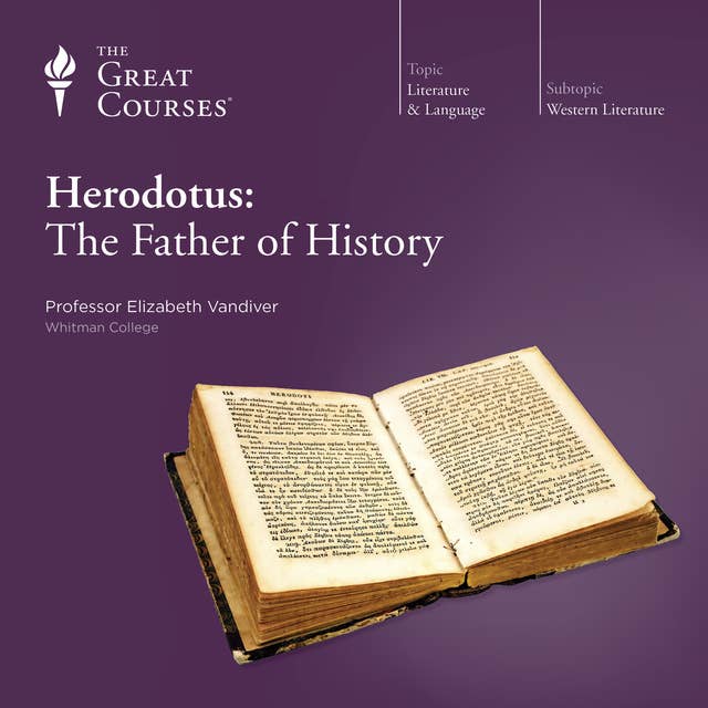 Herodotus: The Father of History