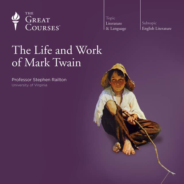The Life and Work of Mark Twain