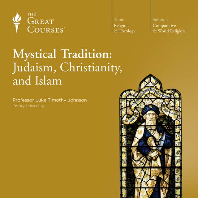 Mystical Tradition: Judaism, Christianity, Islam