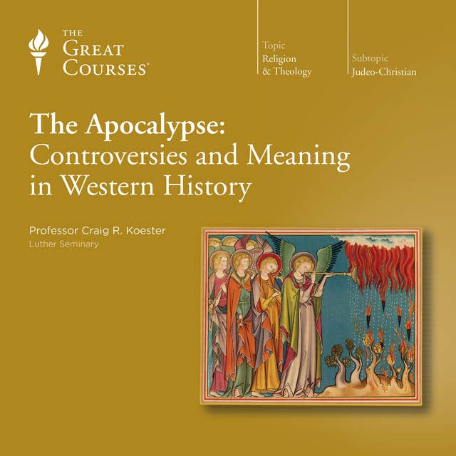 The Apocalypse: Controversies and Meaning in Western History