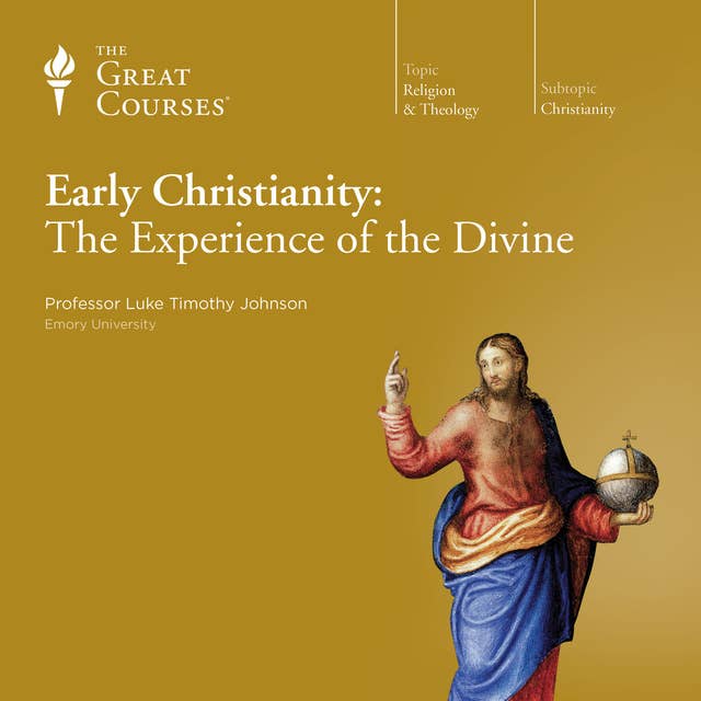 Early Christianity: The Experience of the Divine