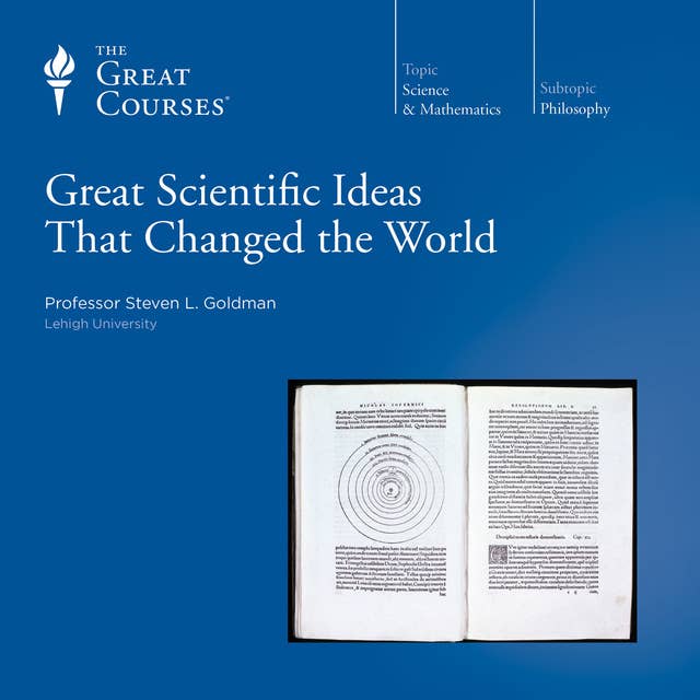 Great Scientific Ideas That Changed the World 