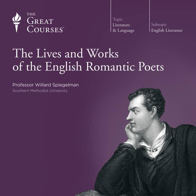 The Lives and Works of the English Romantic Poets