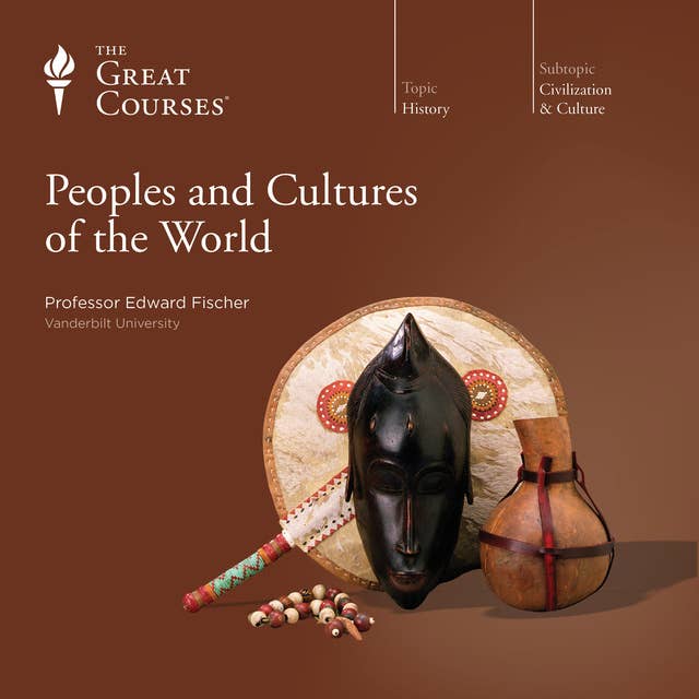 Peoples and Cultures of the World
