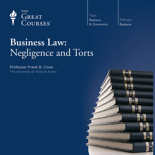 Business Law: Negligence and Torts