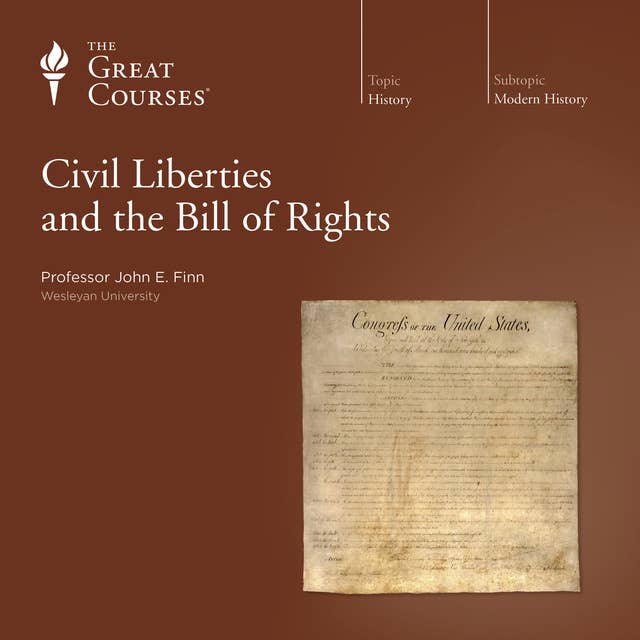Civil Liberties and the Bill of Rights