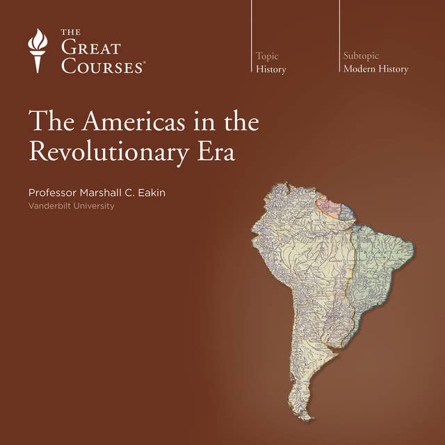 The Americas in the Revolutionary Era