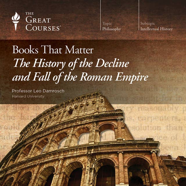 Books That Matter: The History of the Decline and Fall of the Roman Empire
