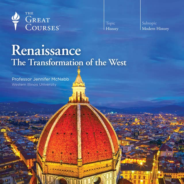 Renaissance: The Transformation of the West