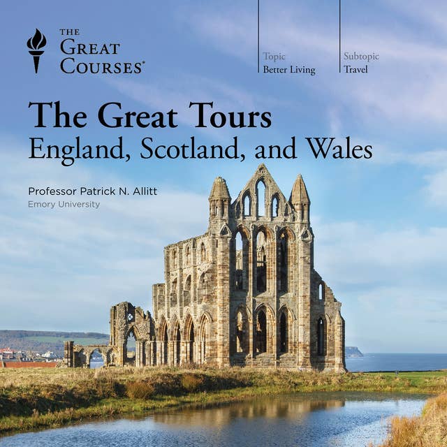 The Great Tours: England, Scotland, and Wales