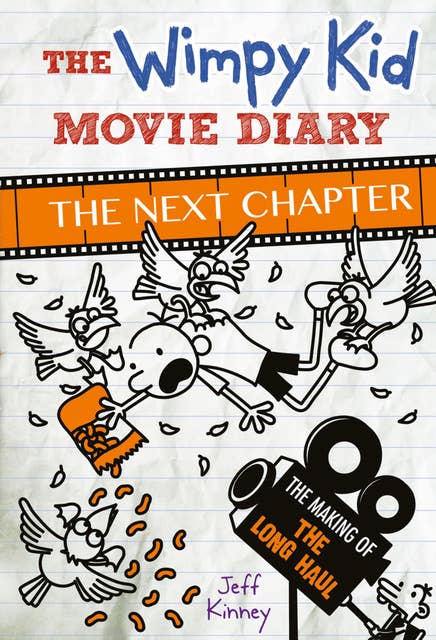 The Wimpy Kid Movie Diary: The Next Chapter - E-Kitap - Jeff Kinney -  Storytel