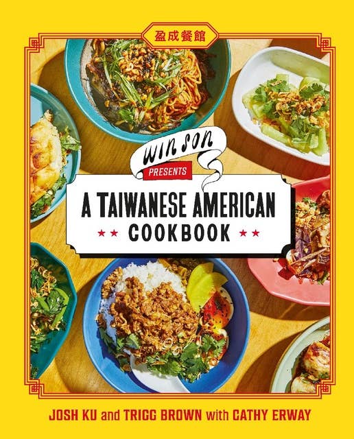 Win Son Presents a Taiwanese American Cookbook