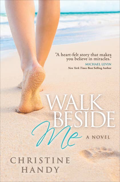 Walk Beside Me: A Novel
