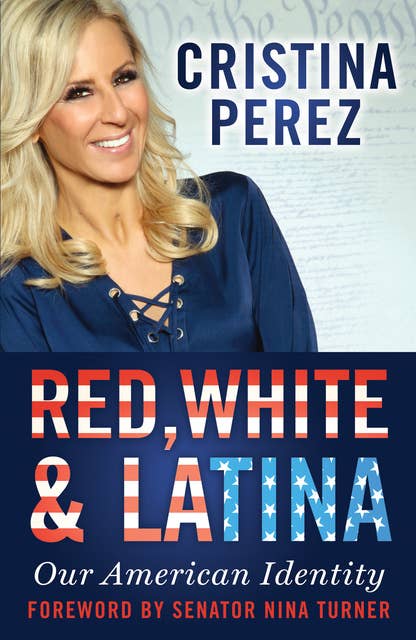 Red, White & Latina: Our American Identity