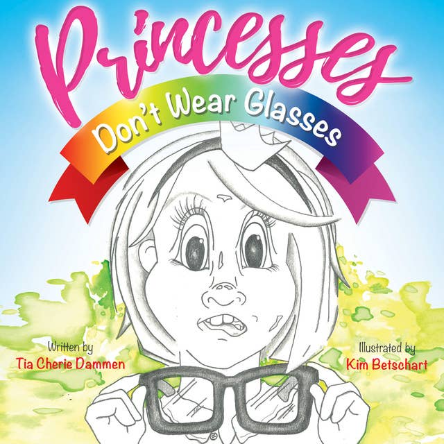 Princesses Don't Wear Glasses