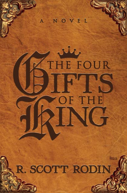 The Four Gifts of the King: A Novel