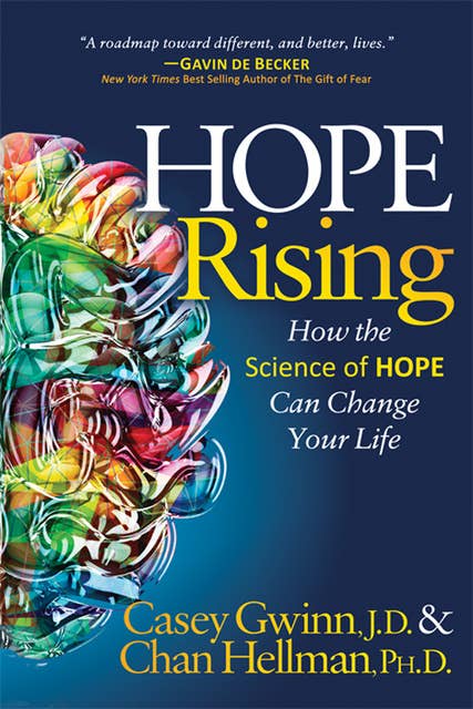 Hope Rising: How the Science of Hope Can Change Your Life