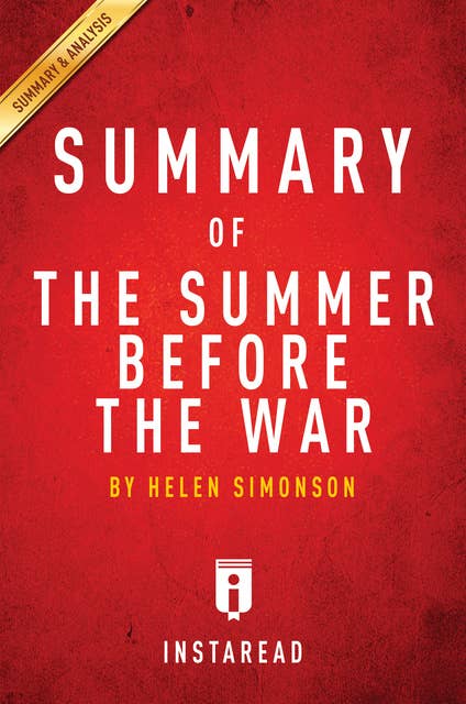 Summary of The Summer Before the War: by Helen Simonson | Includes Analysis: by Helen Simonson | Includes Analysis