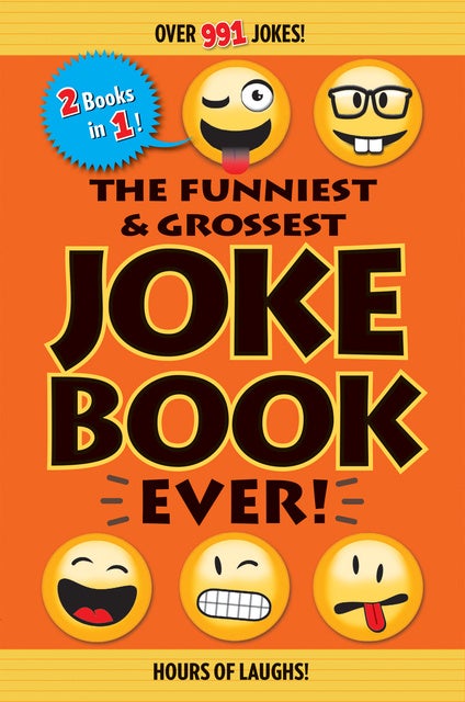 The Funniest & Grossest Joke Book Ever!: Over 991 Jokes! - eBook ...