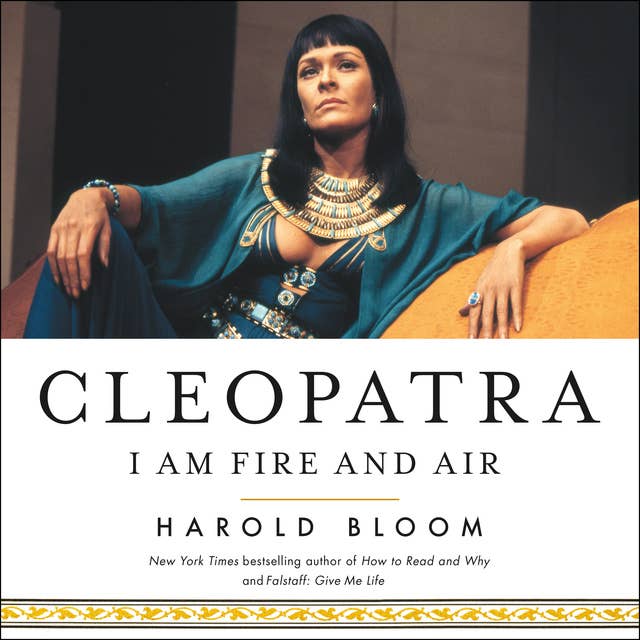 Cleopatra: I Am Fire and Air