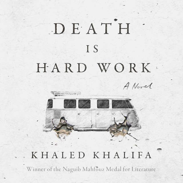 Death is Hard Work: A Novel